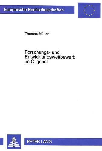 Cover image for Forschungs- Und Entwicklungswettbewerb Im Oligopol