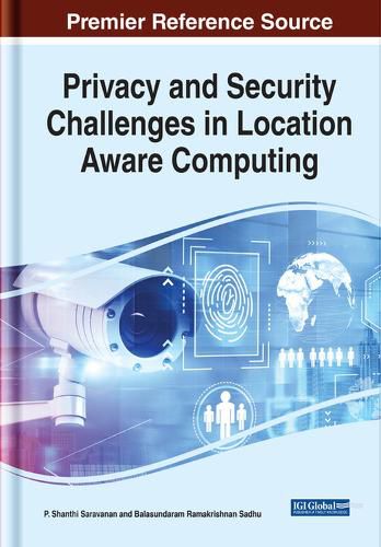 Cover image for Privacy and Security Challenges in Location Aware Computing