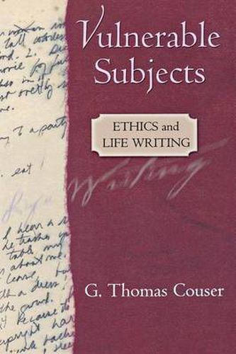 Cover image for Vulnerable Subjects: Ethics and Life Writing