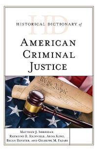 Cover image for Historical Dictionary of American Criminal Justice