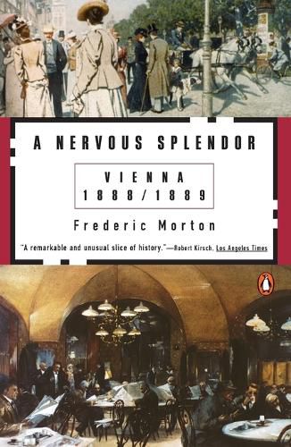 Cover image for A Nervous Splendour: Vienna 1888-1889