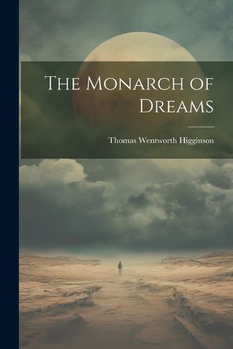 Cover image for The Monarch of Dreams