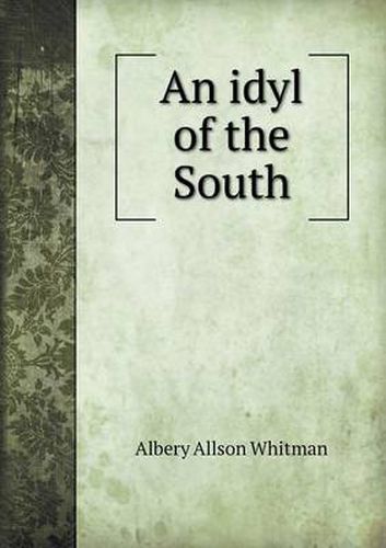 Cover image for An Idyl of the South