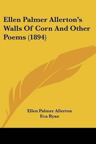 Ellen Palmer Allerton's Walls of Corn and Other Poems (1894)