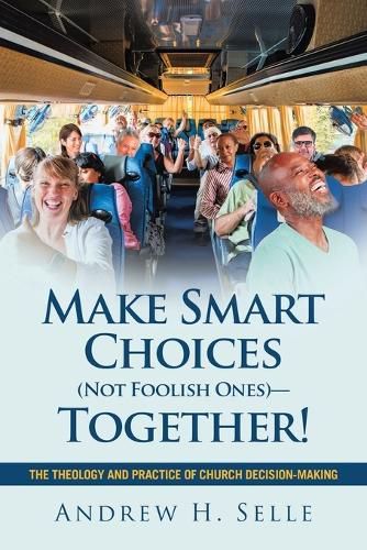 Cover image for Make Smart Choices (Not Foolish Ones)-Together!