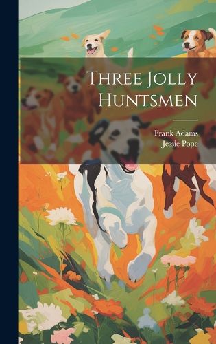Cover image for Three Jolly Huntsmen