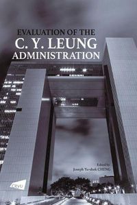 Cover image for Evaluation of the C. Y. Leung Administration