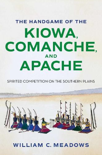 Cover image for The Handgame of the Kiowa, Comanche, and Apache