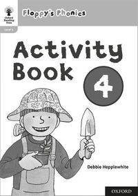 Cover image for Oxford Reading Tree: Floppy's Phonics: Activity Book 4