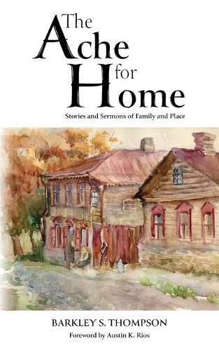 Cover image for The Ache for Home