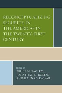 Cover image for Reconceptualizing Security in the Americas in the Twenty-First Century