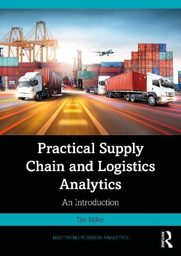 Cover image for Practical Supply Chain and Logistics Analytics