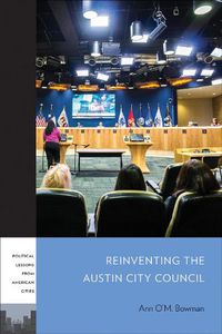 Cover image for Reinventing the Austin City Council