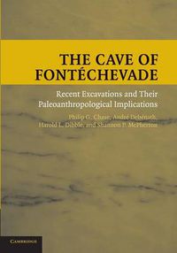 Cover image for The Cave of Fontechevade: Recent Excavations and their Paleoanthropological Implications