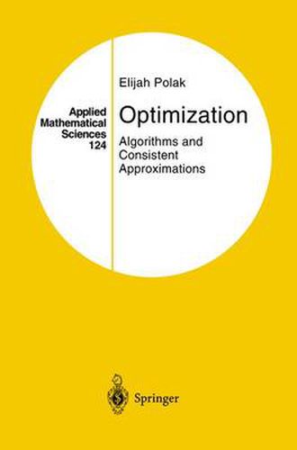 Cover image for Optimization: Algorithms and Consistent Approximations