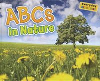 Cover image for Abcs in Nature (Everyday Alphabet)