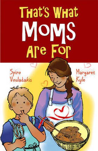 Cover image for That's What Moms Are For