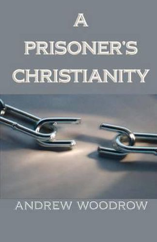 Cover image for A Prisoner's Christianity