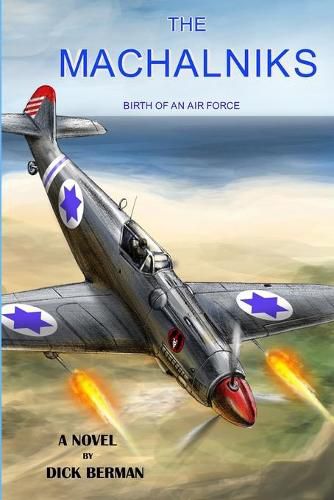 Cover image for The Machalniks: Birth Of An Air Force