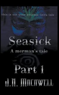 Cover image for Seasick A Merman's Tale Part 1