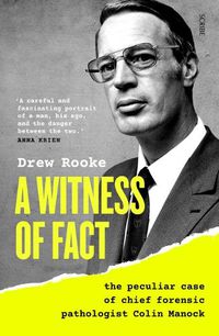 Cover image for A Witness of Fact: The Peculiar Case of Chief Forensic Pathologist Colin Manock