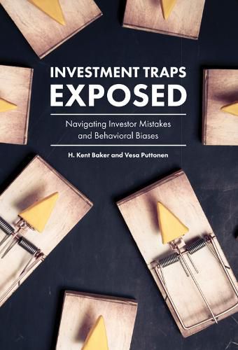 Cover image for Investment Traps Exposed: Navigating Investor Mistakes and Behavioral Biases