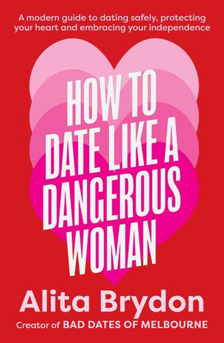 Cover image for How to Date like a Dangerous Woman