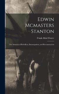 Cover image for Edwin Mcmasters Stanton
