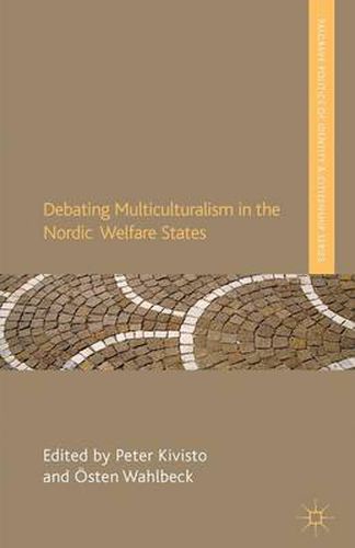 Cover image for Debating Multiculturalism in the Nordic Welfare States