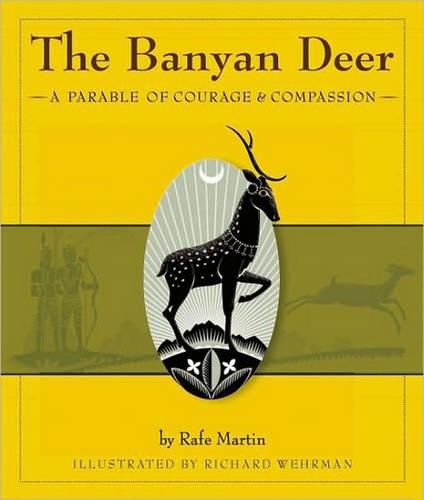 Cover image for The Banyan Deer: A Parable of Courage and Compassion
