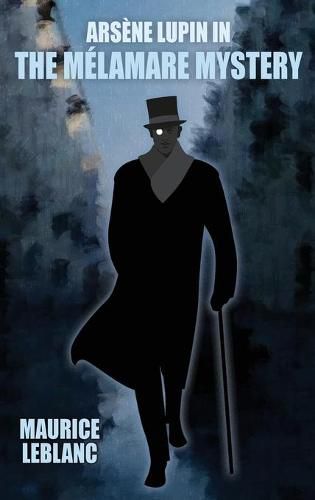 Cover image for Arsene Lupin in The Melamare Mystery