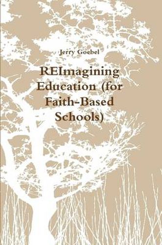 Cover image for REImagining Education (for Faith-Based Schools)