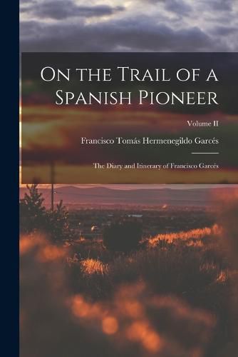 On the Trail of a Spanish Pioneer