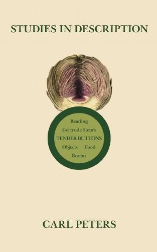 Studies in Description: Reading Gertrude Stein's Tender Buttons