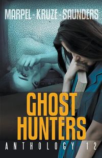 Cover image for Ghost Hunters Anthology 12