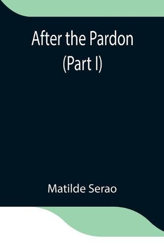 Cover image for After the Pardon (Part I)