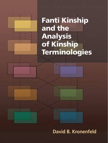 Cover image for Fanti Kinship and the Analysis of Kinship Terminologies