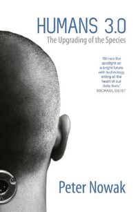 Cover image for Humans 3.0: The Upgrading of the Species