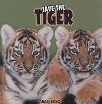 Cover image for Save the Tiger