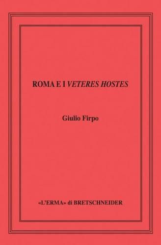 Cover image for Roma E I Veteres Hostes: Le Guerre Equo-Volsche Della Prima Meta del V Sec. A.C.