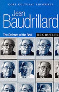 Cover image for Jean Baudrillard: The Defence of the Real