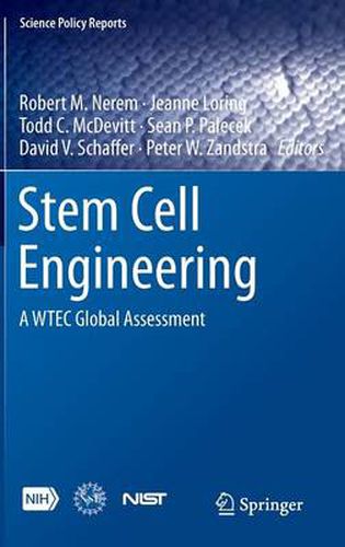 Stem Cell Engineering: A WTEC Global Assessment