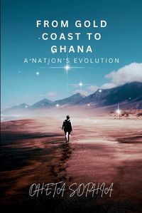 Cover image for From Gold Coast to Ghana