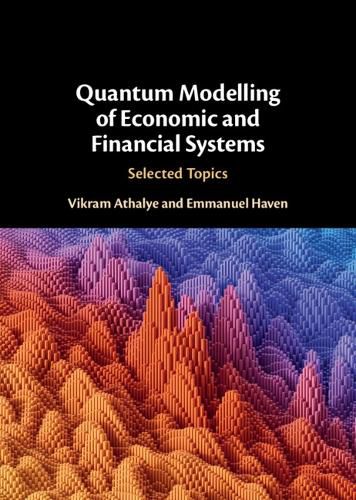 Cover image for Quantum Modelling of Economic and Financial Systems