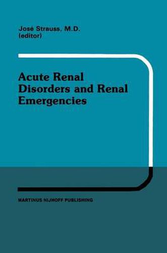 Cover image for Acute Renal Disorders and Renal Emergencies: Proceedings of Pediatric Nephrology Seminar X held at Bal Harbour, Florida, January 30 - February 3, 1983