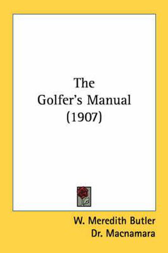 Cover image for The Golfer's Manual (1907)