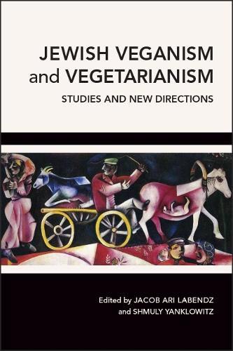 Cover image for Jewish Veganism and Vegetarianism: Studies and New Directions