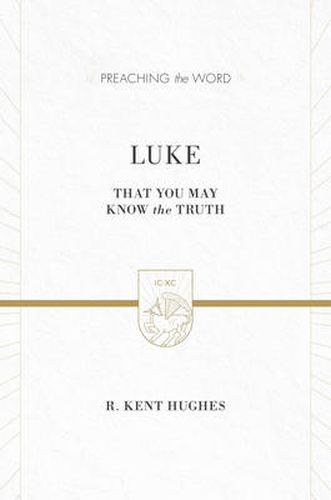 Cover image for Luke: That You May Know the Truth