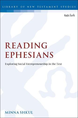 Cover image for Reading Ephesians: Exploring Social Entrepreneurship in the Text