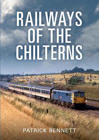 Cover image for Railways of the Chilterns